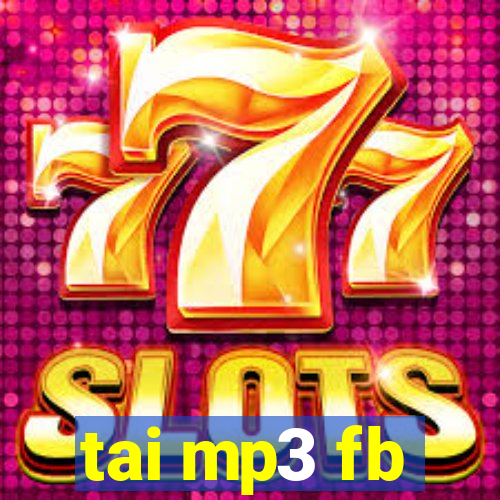 tai mp3 fb