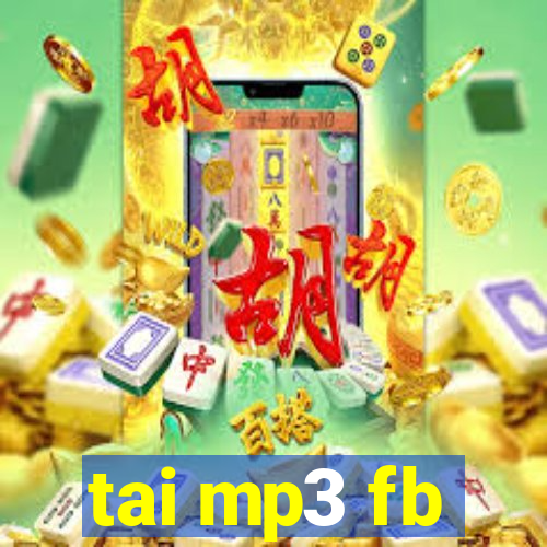 tai mp3 fb