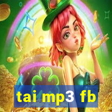 tai mp3 fb