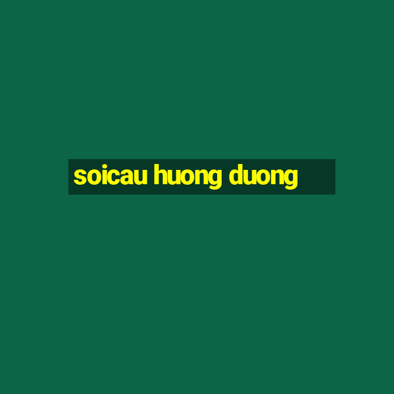 soicau huong duong