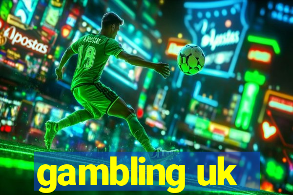 gambling uk