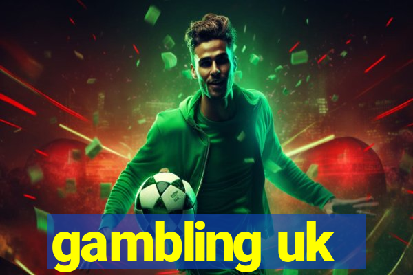 gambling uk