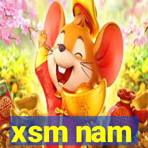 xsm nam