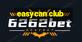 easycan club