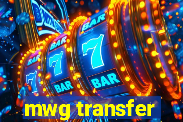 mwg transfer