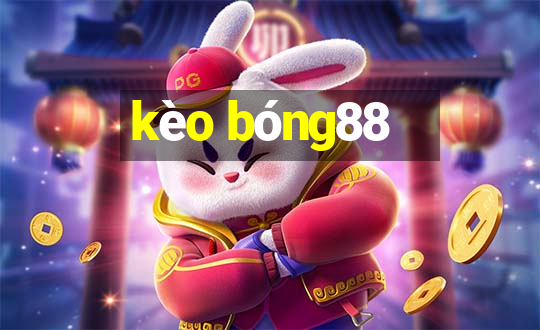 kèo bóng88