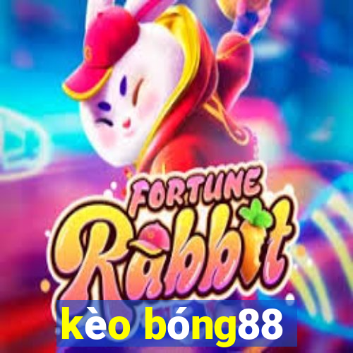 kèo bóng88