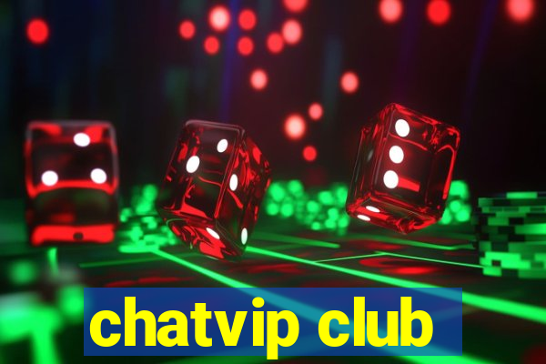 chatvip club