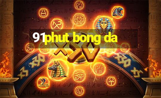 91phut bong da