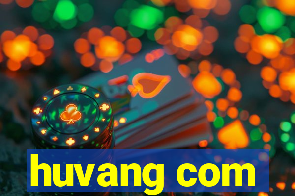 huvang com