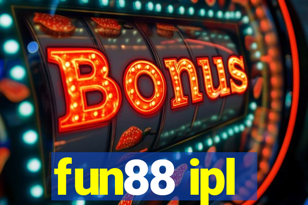 fun88 ipl