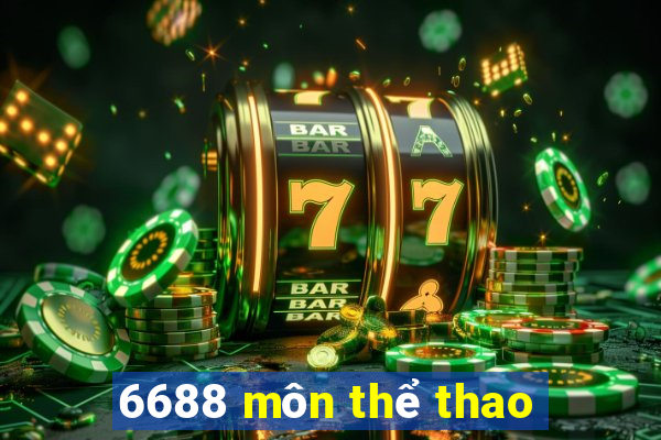 6688 môn thể thao