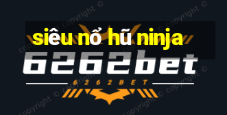 siêu nổ hũ ninja