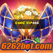 cuoc vip868