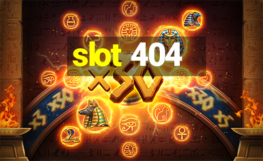 slot 404