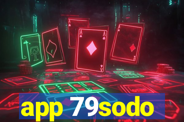 app 79sodo