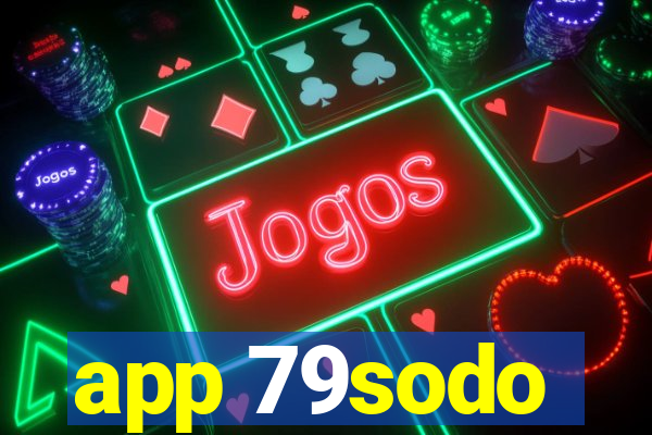 app 79sodo