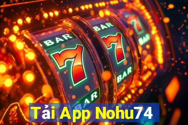 Tải App Nohu74