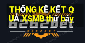 THỐNG KÊ KẾT QUẢ XSMB thứ bảy