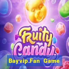 Bayvip.Fan Game Bài Live