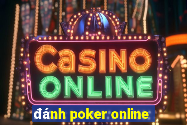 đánh poker online