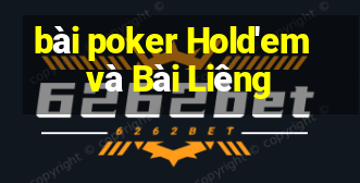 bài poker Hold'em và Bài Liêng