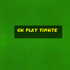 ch play tinhte