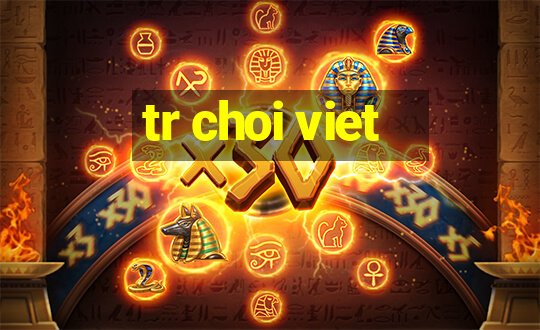 tr choi viet