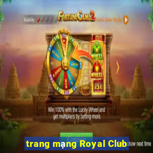 trang mạng Royal Club