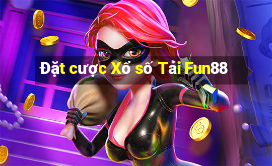 Đặt cược Xổ số Tải Fun88