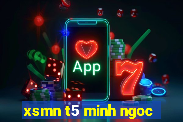 xsmn t5 minh ngoc