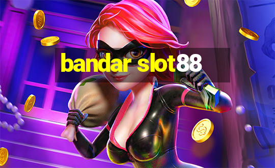 bandar slot88