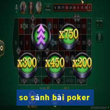 so sánh bài poker