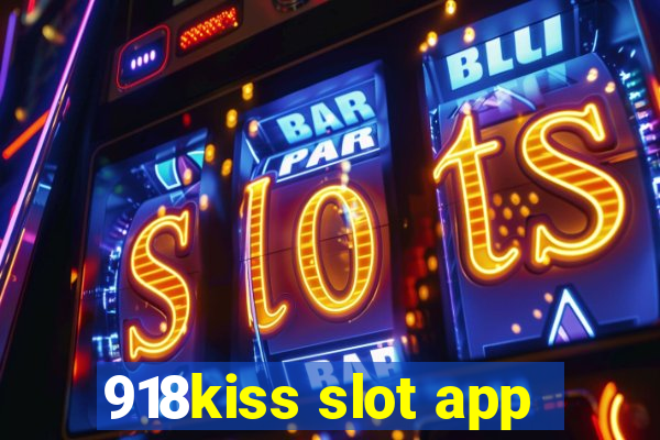 918kiss slot app