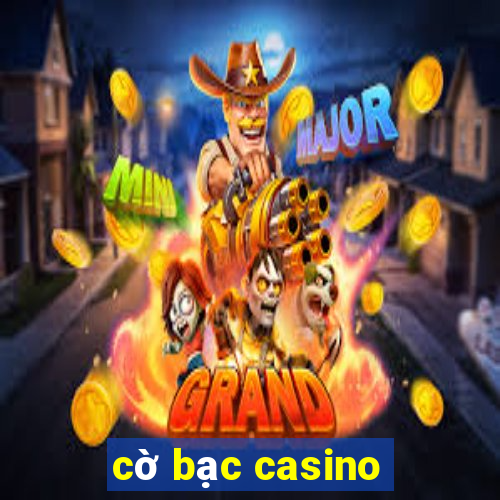 cờ bạc casino