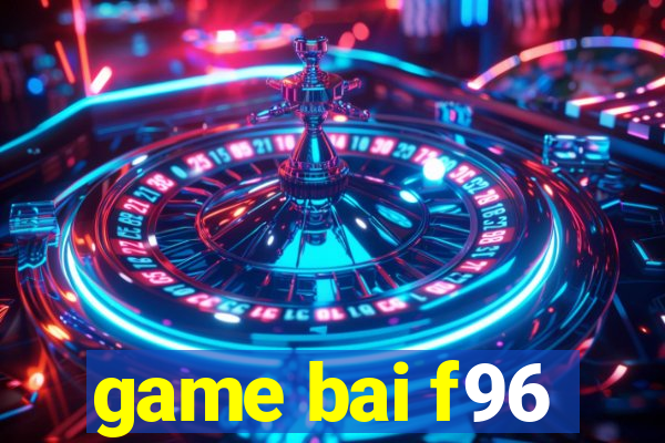 game bai f96