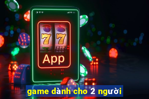 game dành cho 2 người