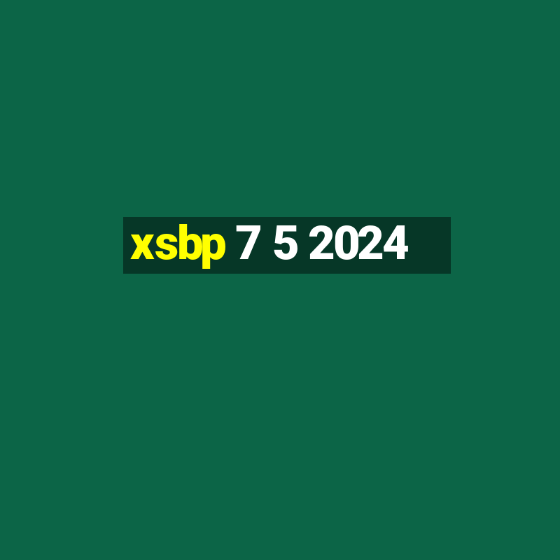 xsbp 7 5 2024