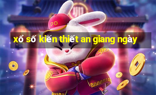 xổ số kiến thiết an giang ngày