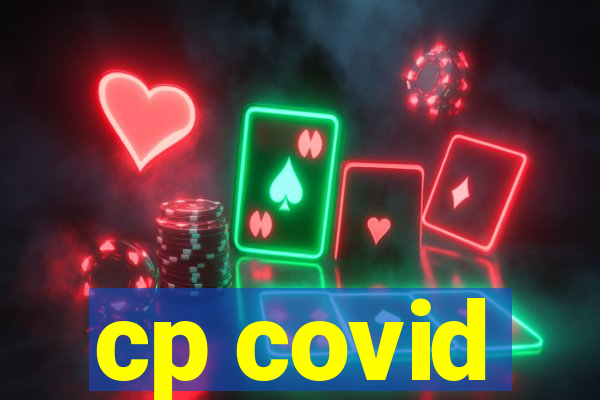 cp covid