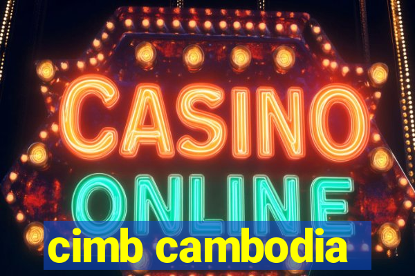 cimb cambodia