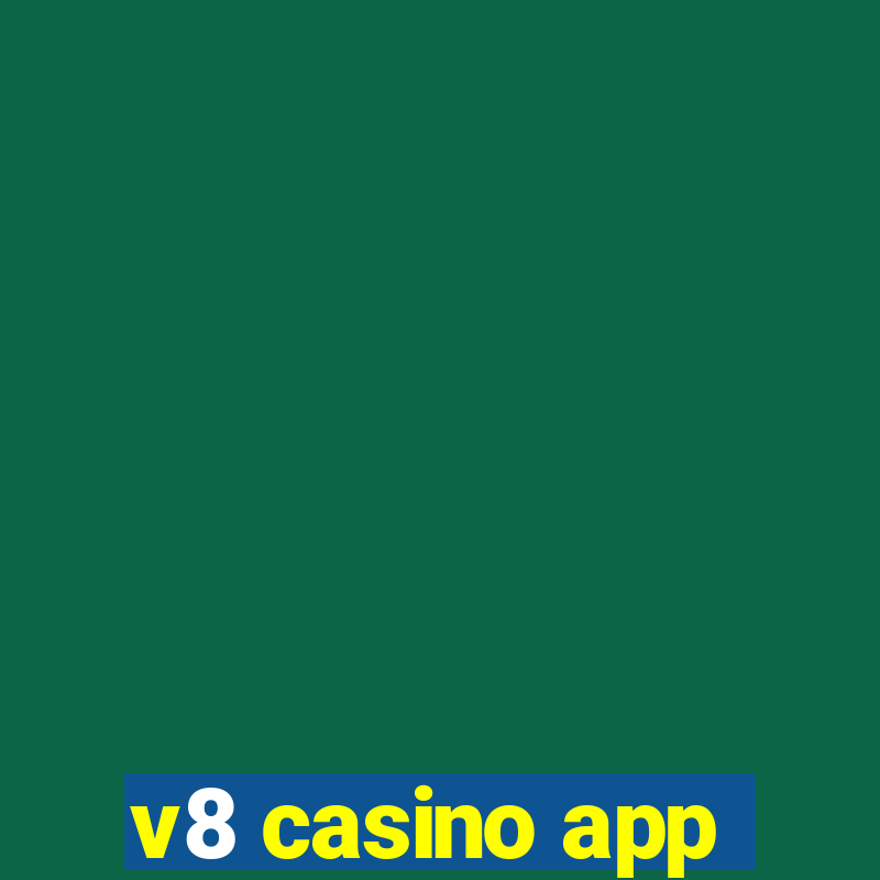 v8 casino app