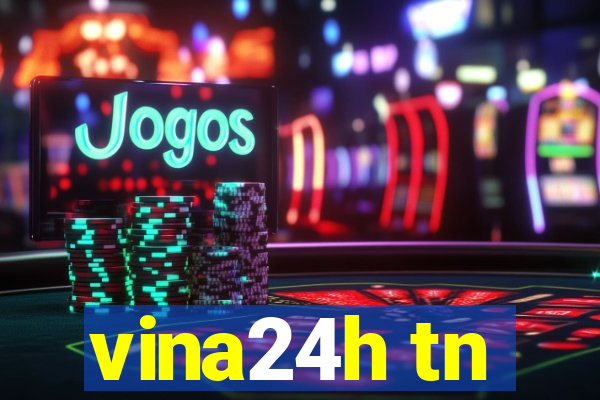 vina24h tn