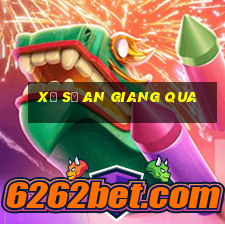 xổ số an giang qua