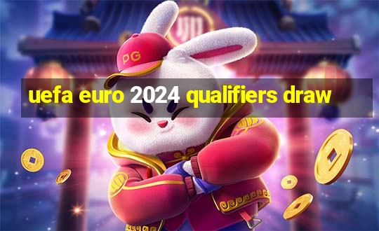 uefa euro 2024 qualifiers draw