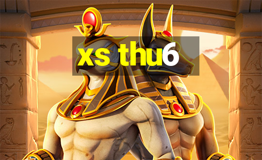 xs thu6