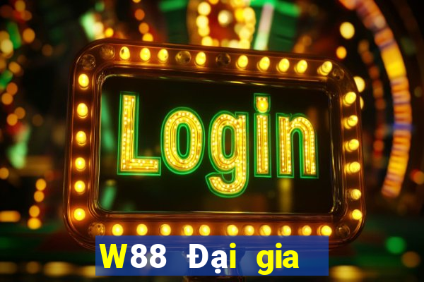 W88 Đại gia  Chơi bài online