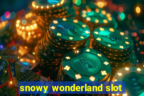 snowy wonderland slot