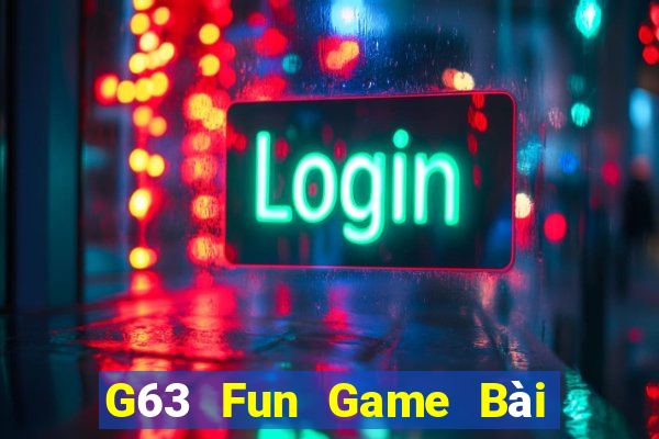 G63 Fun Game Bài Nhất Vip