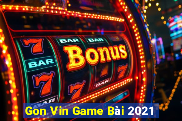 Gon Vin Game Bài 2021